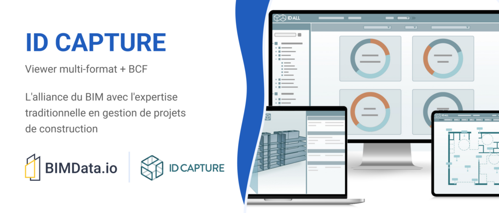 ID Capture intègre le viewer multi-format BIMData et les fonctions BCF dans sa plateforme